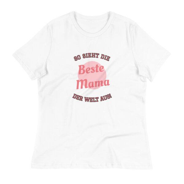 Damen-T-Shirt “So sieht die beste Mama der Welt aus”